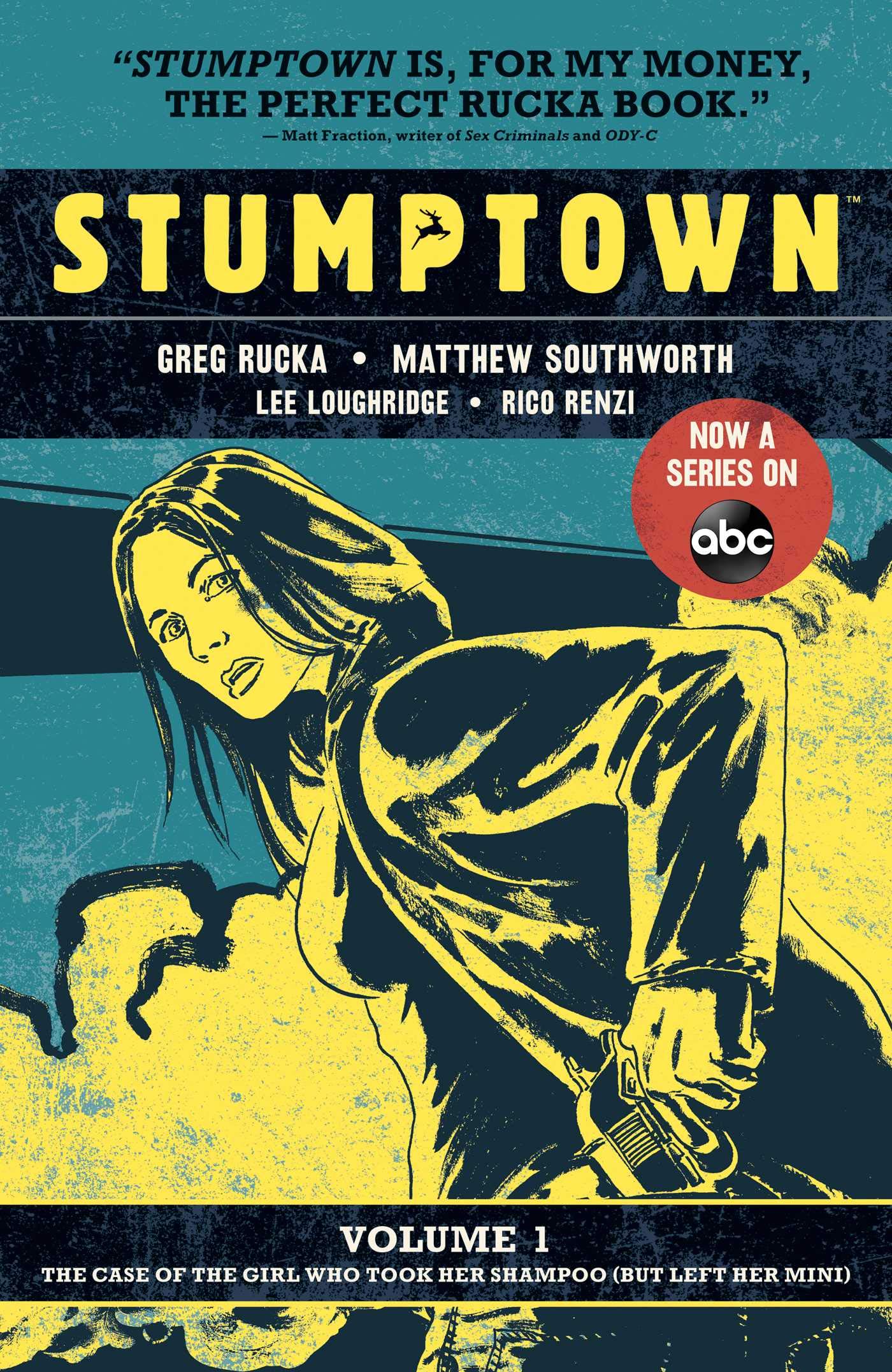 Stumptown Volume One: The Case of the Girl Who Took Her Shampoo (But L