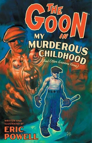 The Goon, Volume 2 My Murderous Childhood