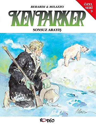 Ken Parker 9 Sonsuz Arayış