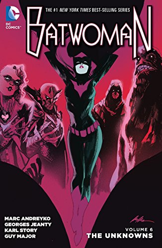 Batwoman Vol. 6: The Unknowns (the New 52)