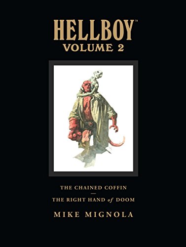 Hellboy, Volume 2: The Chained Coffin/The Right Hand of Doom