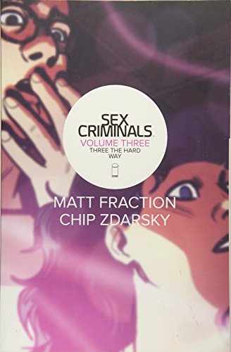 Sex Criminals, Volume 3: Three the Hard Way