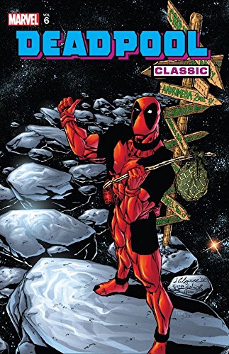 Deadpool Classic - Volume 6