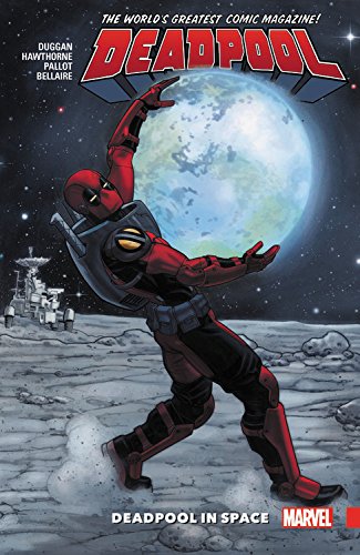 Deadpool: World`s Greatest Vol. 9: Deadpool in Space