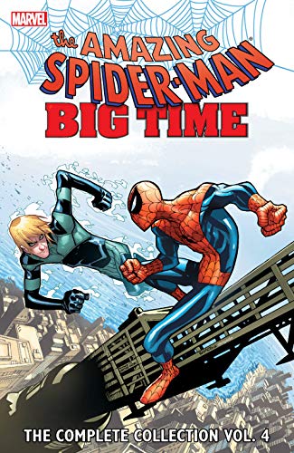 Spider-Man: Big Time: The Complete Collection, Volume 4