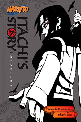 Naruto: Itachi`s Story, Volume 2: Midnight