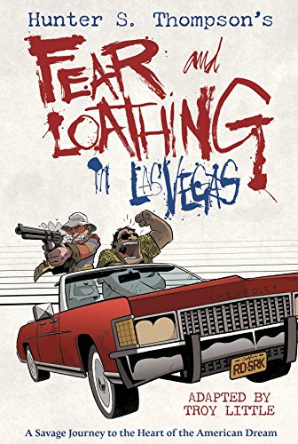 Hunter S. Thompson`s Fear and Loathing in Las Vegas