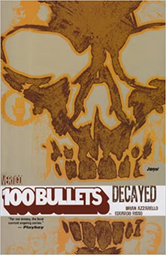 100 Bullets Vol. 10: Decayed