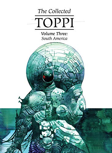 The Collected Toppi vol.3: South America