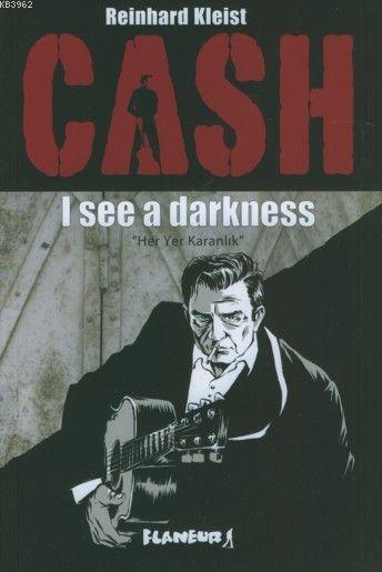 Cash; I see a drakness (Her Yer Karanlık)