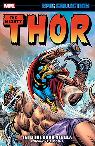 Thor Epic Collection: Into The Dark Nebula (Thor (1966-1996))
