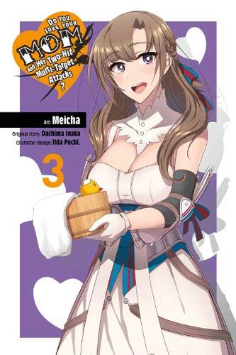 Do You Love Your Mom and Her Two-Hit Multi-Target Attacks?, Vol. 3 (manga) (Do You Love Your Mom and Her Two-Hit Multi-Target Attacks? (manga) (3))