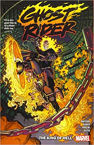 Ghost Rider Vol. 1: The King Of Hell  (Ghost Rider (2019-)) Book 1 of 2: Ghost Rider (2019-)