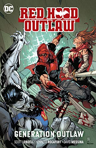 Red Hood: Outlaw Volume 3: Generation Outlaw