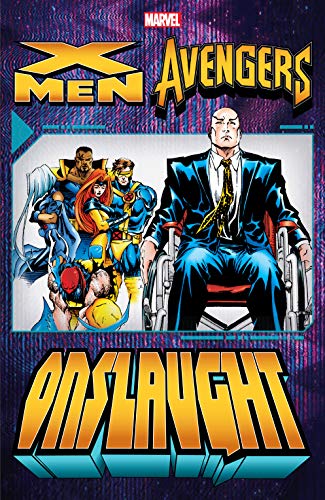 X-Men/Avengers: Onslaught Vol. 3 (X-men Milestones)