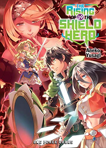The Rising of the Shield Hero Volume 19 The Rising of the Shield Hero Volume 19