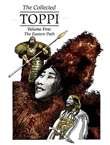 The Collected Toppi vol.5: The Eastern Path