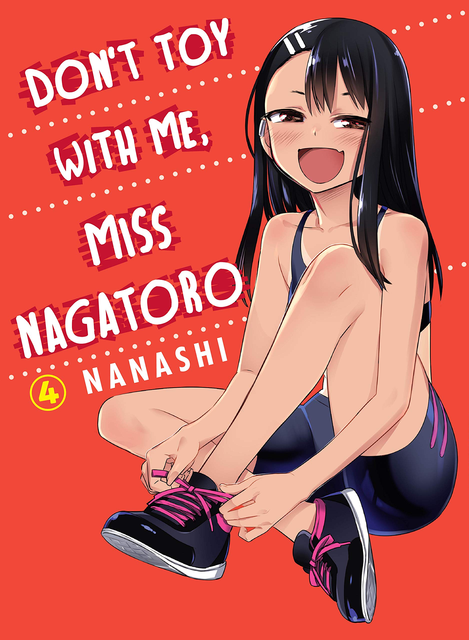 Don't Toy With Me, Miss Nagatoro, volume 4 (Don't Mess With Me Miss Nagatoro)
