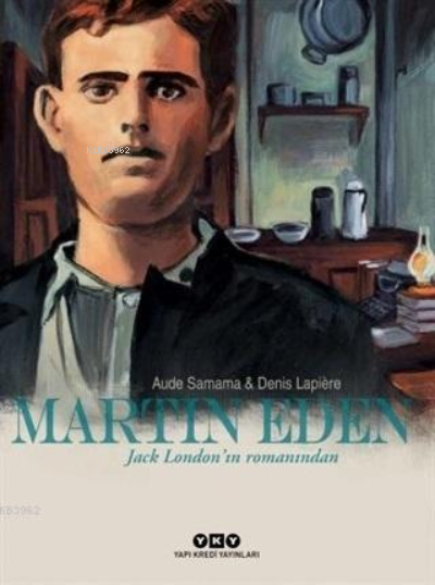 MARTIN EDEN - JACK LONDON'IN ROMANINDAN (KARTON KAPAK) 2.BASKI