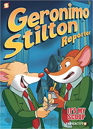 Geronimo Stilton Reporter #2: It's MY Scoop!