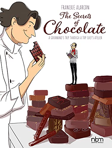 The Secrets of Chocolate: A Gourmand’s Trip Through a Top Chef’s Atelier