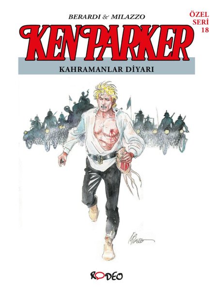 Ken Parker Özel Seri 18 Kahramanlar Diyarı