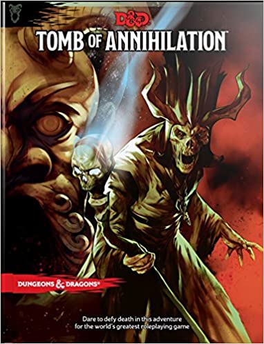 Dungeons &Dragons Tomb of Annihilation