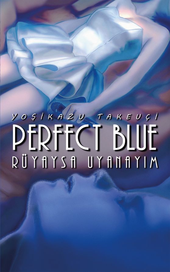 Perfect Blue – Rüyaysa Uyanayım (Light Novel)