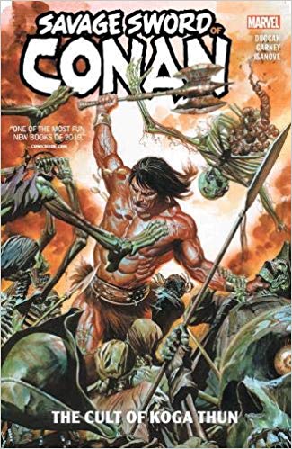 Savage Sword of Conan Vol. 1: The Cult of Koga Thun 