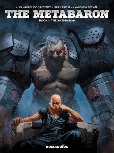 The Metabaron : Book 1: The Techno-Admiral & The Anti-Baron: Oversized Deluxe HC