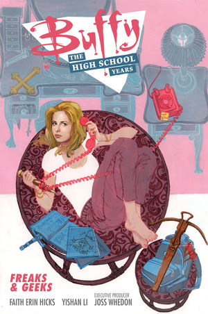 Buffy: The High School Years - Freaks & Geeks