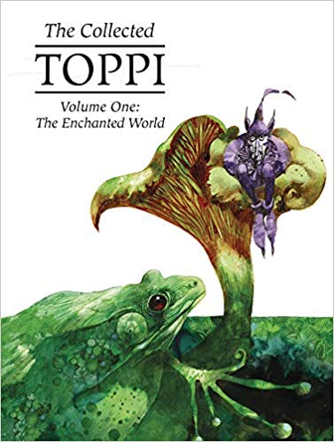 The Collected Toppi Vol. 1: The Enchanted World HC