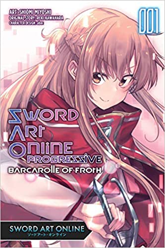 Sword Art Online Progressive Barcarolle of Froth, Vol. 1